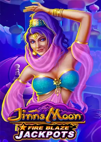 Jinns Moon Fire Blaze Jackpots Fire Blaze Jackpots - Jinns Moon