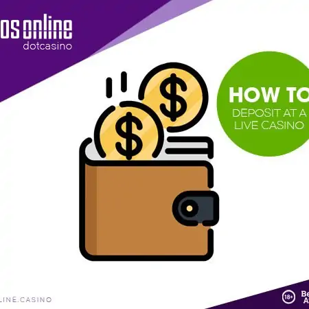 How to Deposit at Live Casinos