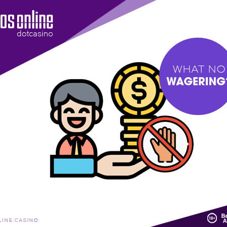 What is No Wagering?
