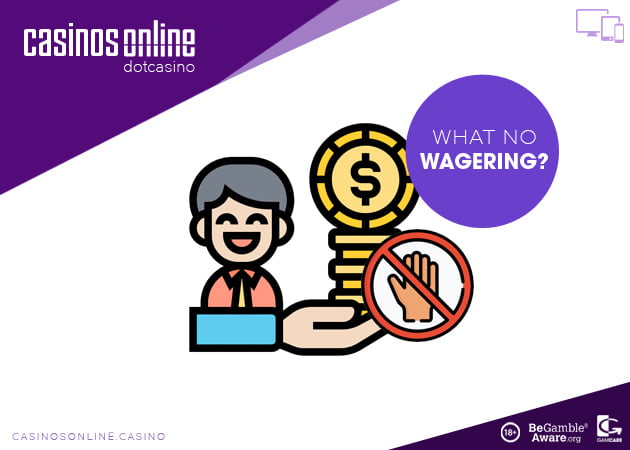 What is No Wagering?