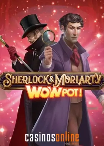 WowPot's Sherlock and Moriarty Jackpot Slot.