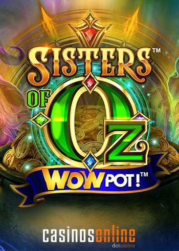 WowPot's Sisters of OZ Jackpot Slots.