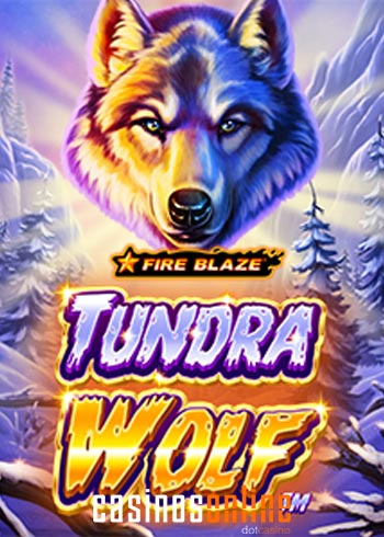 Tundra Wolf - Fire Blaze Jackpots.