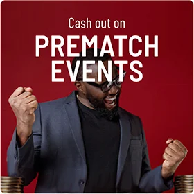 Cash Out Prematch Events