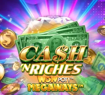 Cash ‘n Riches WowPot MegaWays